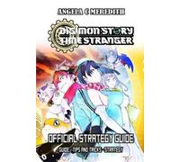 Angela C Meredit Digimon Story Time Stranger Official Strategy Guid (Tascabile)