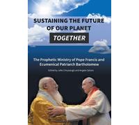 Angela Caliaro John Chryssa Sustaining the Future of Our Planet Toge (Tascabile)