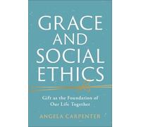 Angela Carpenter Grace and Social Ethics (Tascabile)