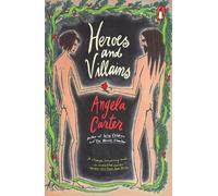 Angela Carter Heroes and Villains (Tascabile)