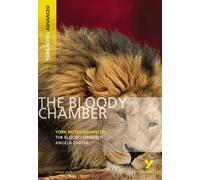 Angela Carter The Bloody Chamber: York Notes Advanced - everything y (Tascabile)
