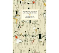 Angela Carter The Magic Toyshop (Copertina rigida) VMC