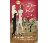 Angela Carter The Passion Of New Eve (Tascabile) Virago Modern Classics