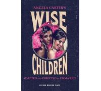 Angela Carter Wise Children (Tascabile) Oberon Modern Plays