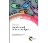 Angela Casini Metal-based Anticancer Agents (Copertina rigida) Metallobiology