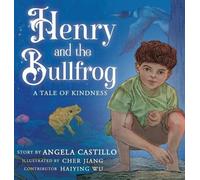 Angela Castillo Henry and the Bullfrog (Copertina rigida)