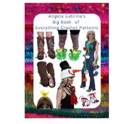 Angela Catirina's Big Book of Everything Crochet Patterns (Full Color Edition): Angela Catirina Jones