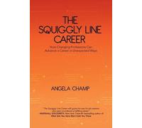 Angela Champ The Squiggly Line Career (Tascabile)