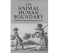 Angela Creager The Animal/Human Boundary: Historical Perspect (Copertina rigida)