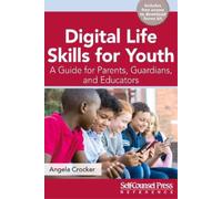 Angela Crocker Digital Life Skills for Youth (Tascabile) Reference