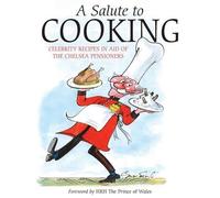Angela Currie A Salute to Cooking (Copertina rigida)