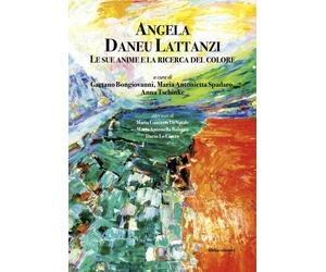Angela Daneu Lattanzi. Le sue anime e la ricerca del colore - [40due Edizioni]
