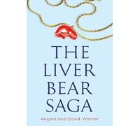 Angela & David Warner The Liver Bear Saga (Tascabile)