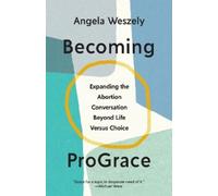 Angela Dawn Weszely Becoming ProGrace (Tascabile)