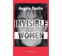 Angela Devlin Invisible Women (Tascabile)