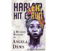 Angela Dews Harlem Hit & Run (Tascabile)