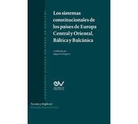 LOS SISTEMAS CONSTITUCIONLES DE LOS PAISES DE EUROPA CENTRAL Y ORIENTAL, BÁLTICA Y BALCANICA