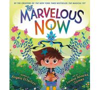 Angela DiTerlizzi The Marvelous Now (Copertina rigida) (PRESALE 14/08/2025)