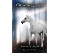 Angela Dorsey Autumn of Angels (Tascabile) Whinnies on the Wind