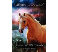 Angela Dorsey Summer of Wild Hearts (Tascabile) Whinnies on the Wind