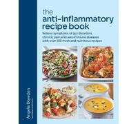Angela Dowden The Anti-Inflammatory Recipe Book (Tascabile)