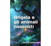 Angela e gli animali nascosti