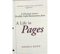 Angela E Hunt A Christian Writer's Possibly Useful Ruminations on a (Tascabile)