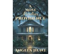 Angela E Hunt A Most Peculiar Providence (Tascabile)