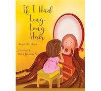 Angela E Hunt If I Had Long, Long Hair (Copertina rigida)