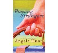 Angela E Hunt Passing Strangers (Copertina rigida)