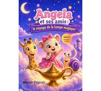 Angela et ses amis : Le voyage de la lampe magique
