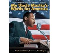 Angela Farris Watkins My Uncle Martin's Words for America (Tascabile)