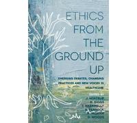 Angela Fenwick Ethics From the Ground Up (Tascabile)