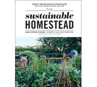 Angela Ferraro-Fanning The Sustainable Homestead (Tascabile)