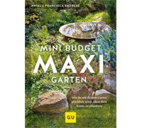 Angela Francisc Mini-Budget - Maxi Garten: Wie du mit deinem (Copertina rigida)