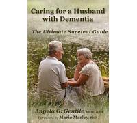 Angela G Gentile Caring for a Husband with Dementia (Tascabile)