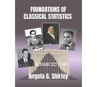 Angela G Shirley Foundations of Classical Statistics (Tascabile)