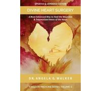 Angela G Walker Divine Heart Surgery (Tascabile) Kingdom Medicine