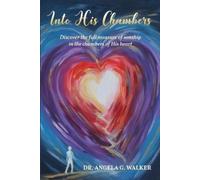 Angela G Walker Into His Chambers (Tascabile)