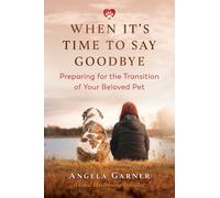 Angela Garner When It's Time to Say Goodbye (Tascabile)