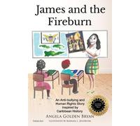 Angela Golden Bryan James and the Fireburn (Tascabile)