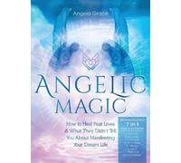 Angela Grace Angelic Magic (Copertina rigida) Archangelology Book
