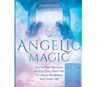 Angela Grace Angelic Magic (Tascabile) Archangelology