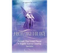 Angela Grace Archangelology (Tascabile)