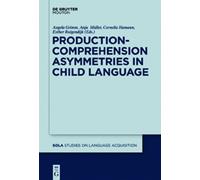 Angela Grimm Production-Comprehension Asymmetries in Child La (Copertina rigida)