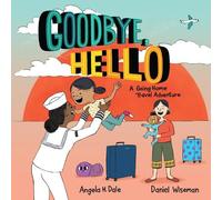 Angela H. Dale Goodbye, Hello (Copertina rigida)