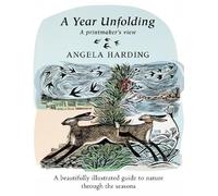 Angela Harding A Year Unfolding (Copertina rigida)