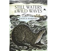 Angela Harding Still Waters & Wild Waves (Copertina rigida)