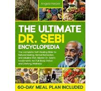 Angela Harper The Ultimate Dr. Sebi Encyclopedia (Tascabile)