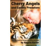 Angela Harter Cherry Angels and Earthly Predators (Tascabile)